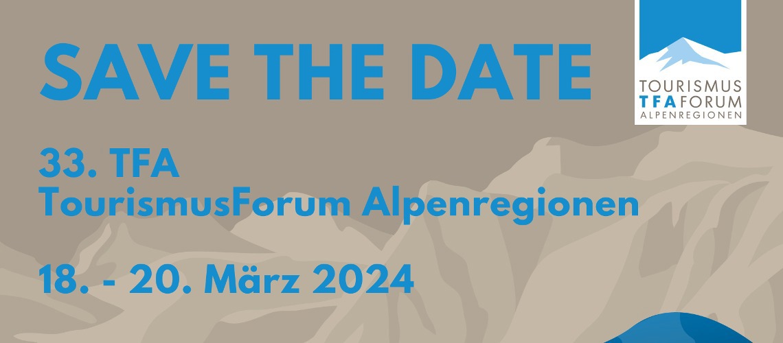 33rd Tourism Forum Alpine Regions To be Held In Montafon From March 18th - 20th, 2024,