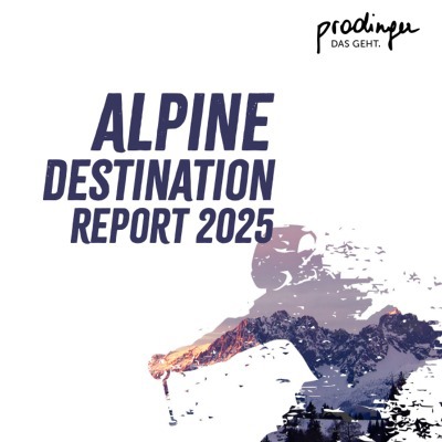 “Alpine Destination Report” Prodinger Analyzes Development Opportunities In Top Alpine Regions